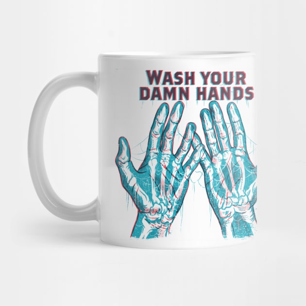 Wash Your Damn Hands by Travis Knight